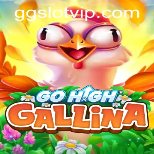 Exploring the Dynamic World of GoHighGallina: A Deep Dive into GGSLOT